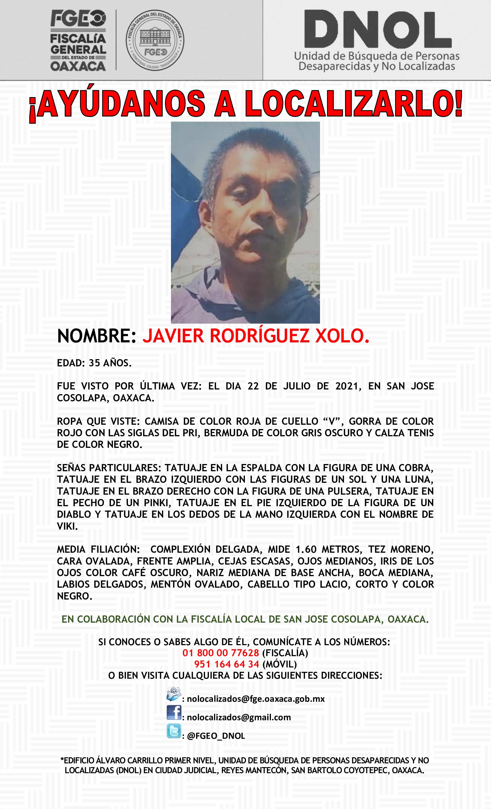 Javier fue visto por última vez el 22 de Julio en San José Cosolapa.