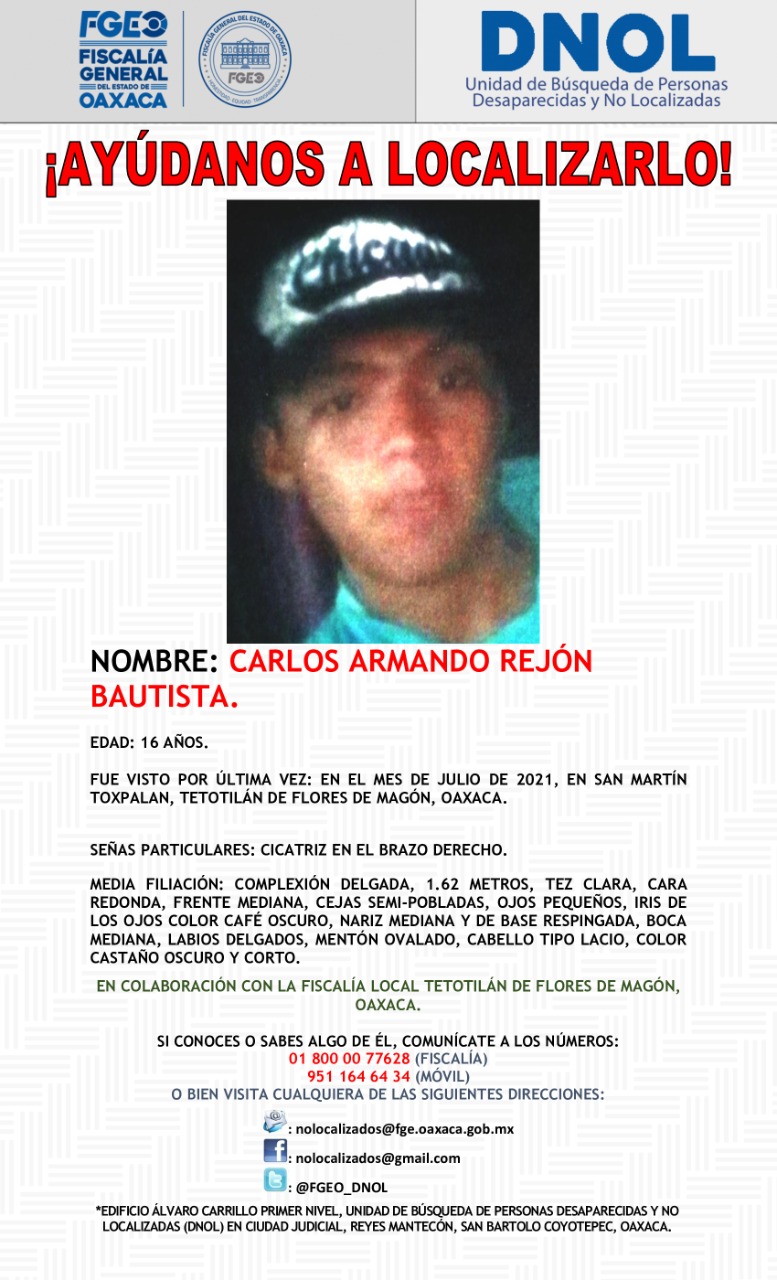 Carlos Armando fue visto por última vez en el mes de julio en San Martin Toxpalan, Teotitlán de Flores Magón.