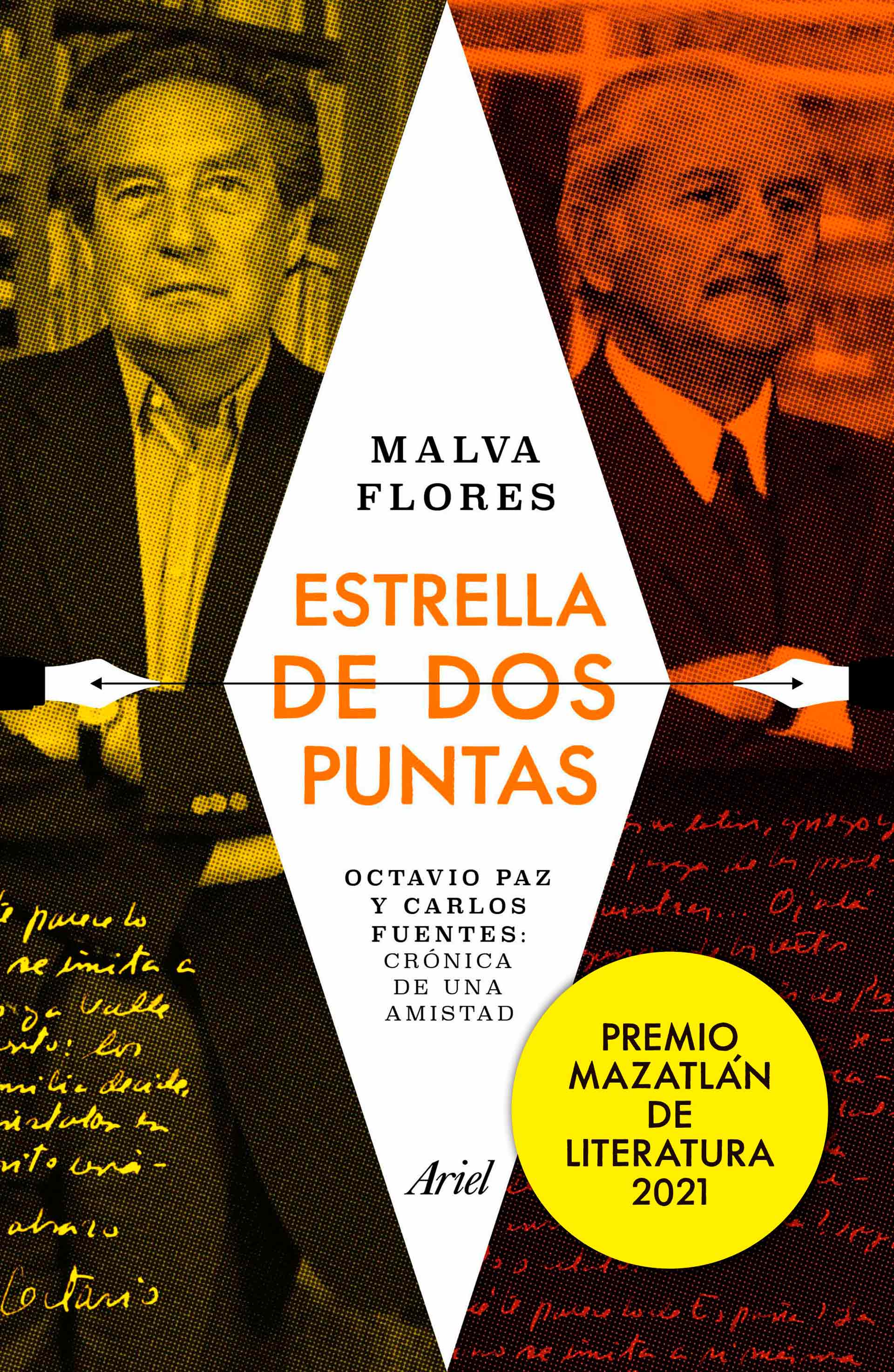 "Estrella de dos puntas" (Ariel) es el lienzo en el que Malva Flores documenta la relación entre Carlos Fuentes y Octavio Paz.